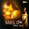 Rabindranath Tagore & Indradeep Dasgupta - MRS. Sen (Original Motion Picture Soundtrack)